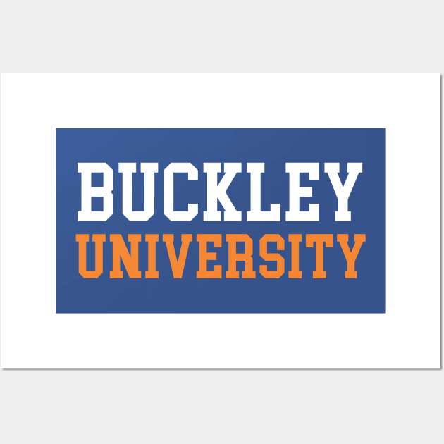 Buckley University Wall Art by cxtnd